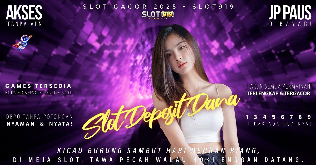 Situs Slot Deposit Via Dana Slot Gacor Kalah Uang Kembali