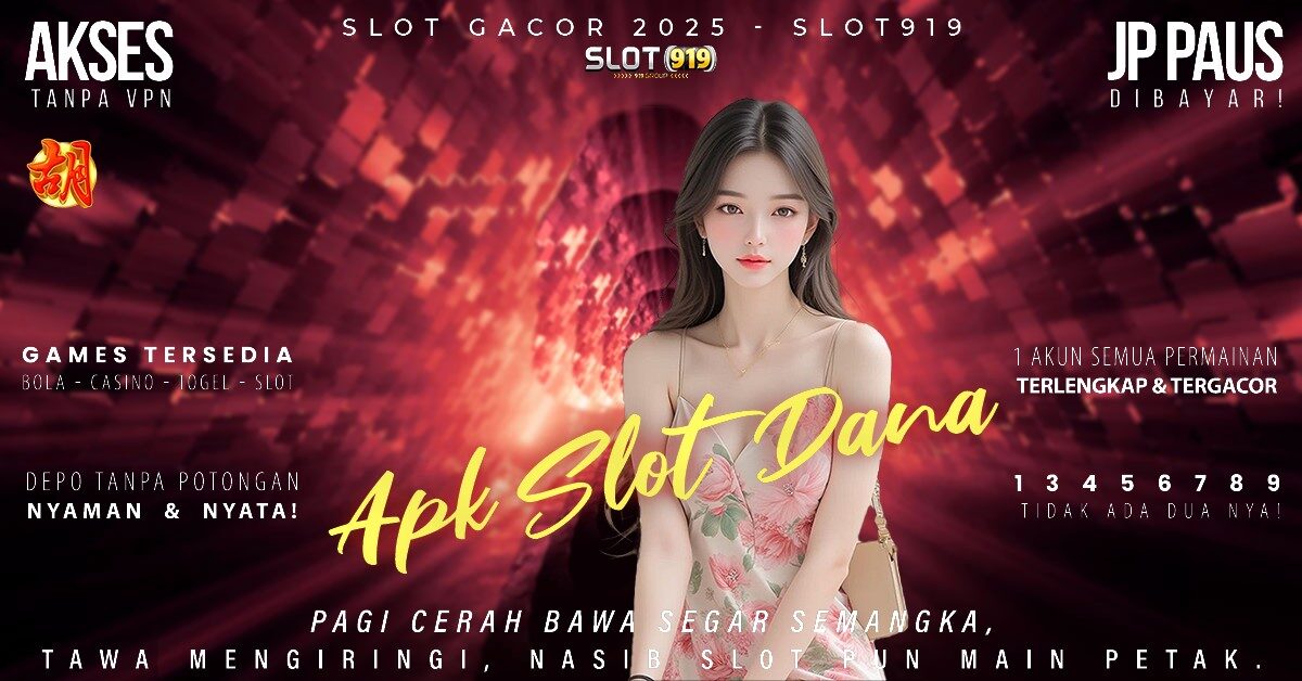 Slot Pake Dana Slot Gacor Sore Hari Ini