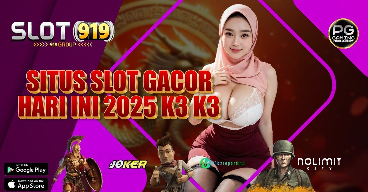 K3K3 APK SLOT GACOR DI PAGI HARI