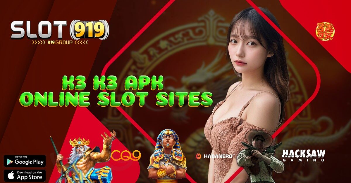 K3K3 APK SITUS SLOT MEMBER BARU MAXWIN