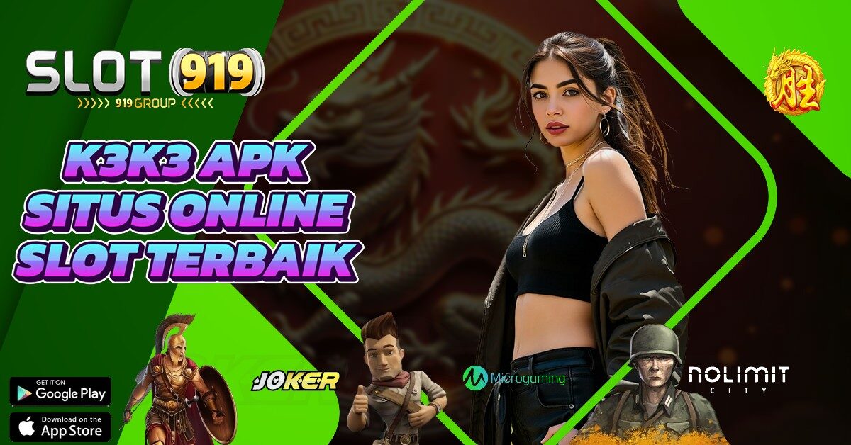 K3 K3 APK SITUS SLOT TANPA POTONGAN PULSA GACOR