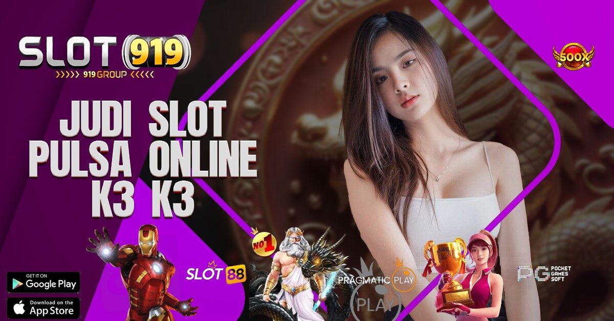 DEPOSIT PULSA SLOT ONLINE K3K3 APK