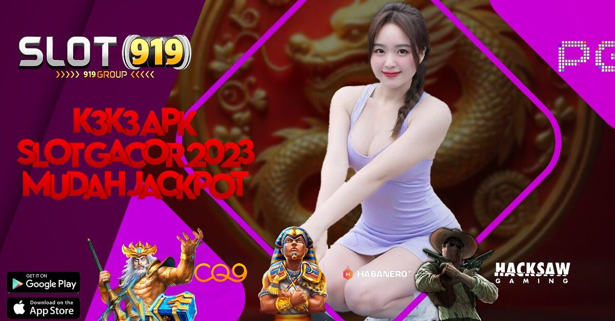 K3 K3 APK SITUS JUDI SLOT ONLINE TERBAIK