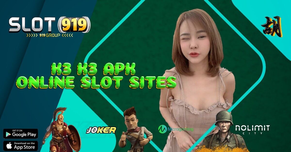 K3K3 APK SLOT SINGAPORE JP MAXWIN