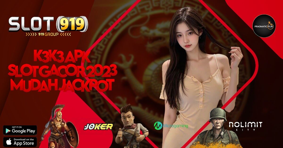 K3K3 APK SITUS SLOT GACOR RESMI