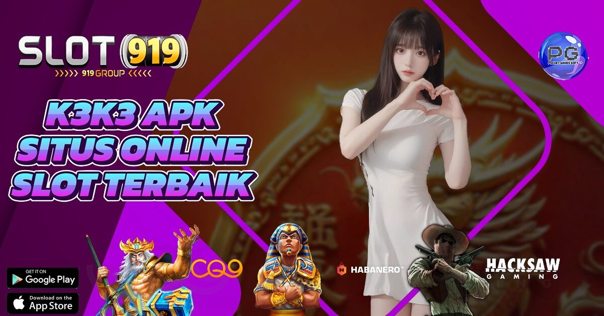 K3K3 APK SITUS SLOT ONLINE