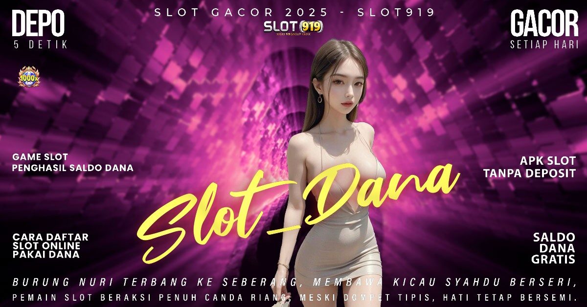 Daftar Slot Online Gacor Slot Pake Dana