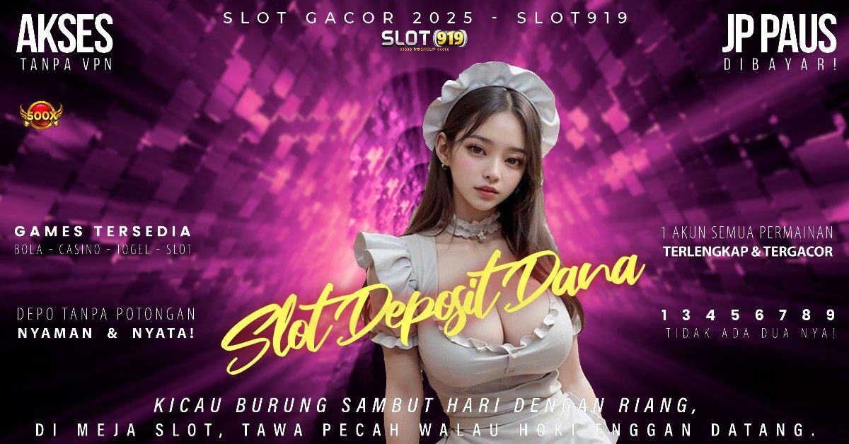 Daftar Judi Slot Pakai Dana Situs Slot Demo Gacor