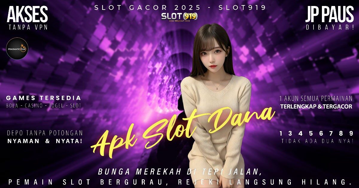 Slot Pake Dana Slot Gacor Terbaru 2025