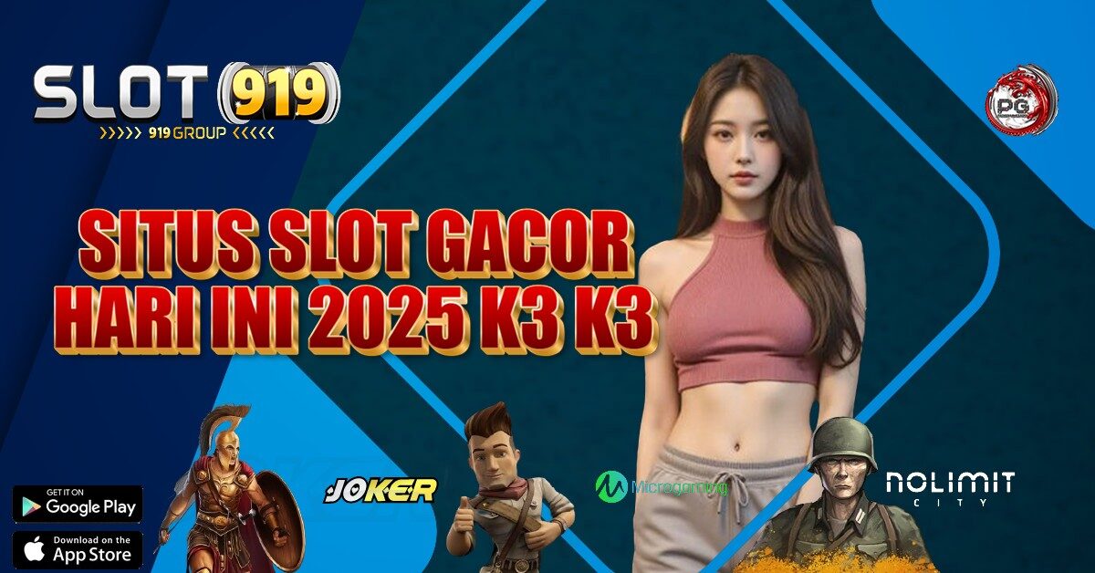 NAMA SITUS SLOT YANG GACOR K3 K3