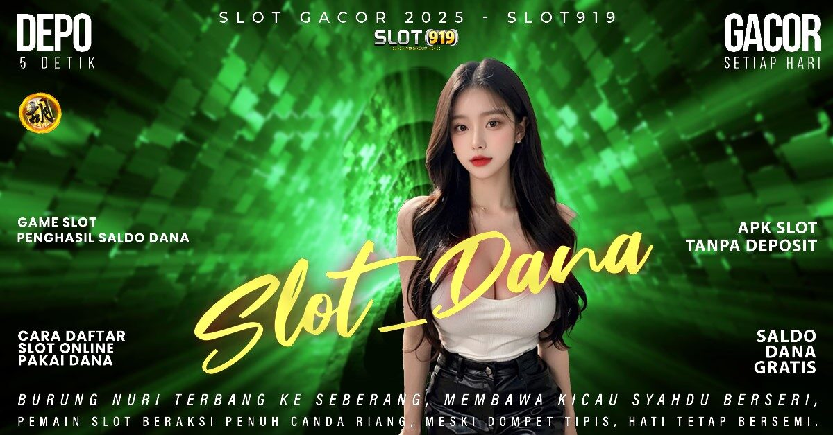 Slot Pakai Qris Dana Situs Slot Terbaru Gacor