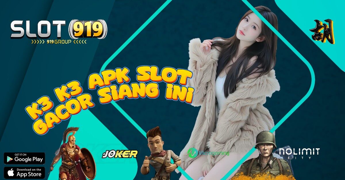 K3 K3 SITUS SLOT APA YANG GACOR