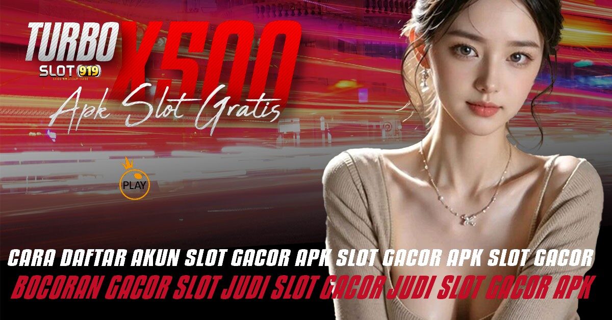 TURBO X500 JUDI SLOT DEPOSIT VIA DANA SLOT AKUN BARU GACOR